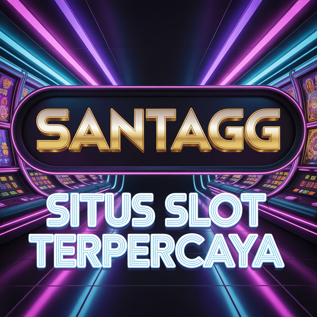 SANTAGG situs slot terpercaya